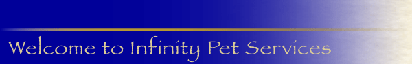 Welcome to Infinity Pet Services